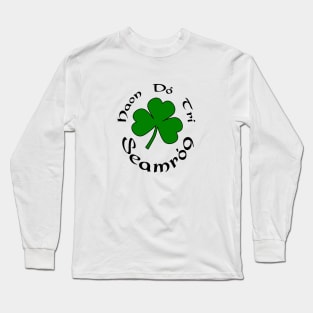 Irish Language Shamrock, Haon, Dó, Trí Seamróg for St. Patricks Day Long Sleeve T-Shirt